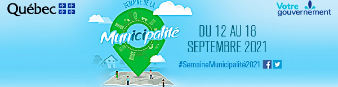 Semaine de la municipalité 2021 – Municipalité de Sainte-Eulalie, ma qualité de vie!